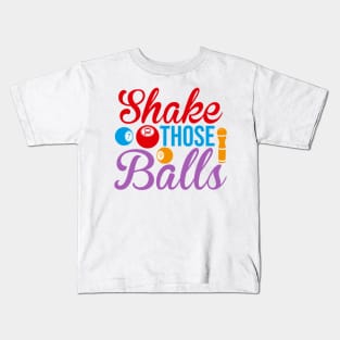 Shake Those Balls Funny Bingo Kids T-Shirt